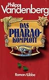 Das Pharao-Komplott - Philipp Vandenberg