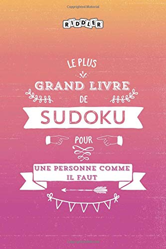 Le plus grand livre de Sudoku pour une personne comme il faut (French Edition)