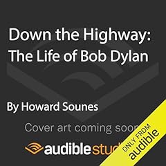 Down the Highway Audiolibro Por Howard Sounes arte de portada