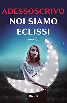 Paperback Noi siamo eclissi [Italian] Book