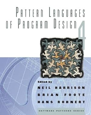 Book cover Pattern Languages of Program Design 4 (Software Patterns Series)