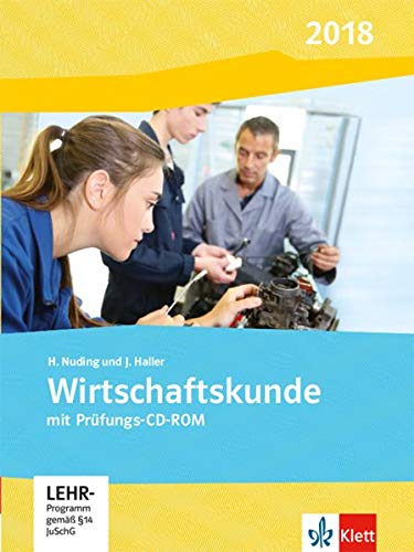 Wirtschaftskunde. Ausgabe 2019: Schülerbuch mit CD-ROM Wirtschaftskunde. Ausgabe 2019: Schülerbuch mit CD-ROM