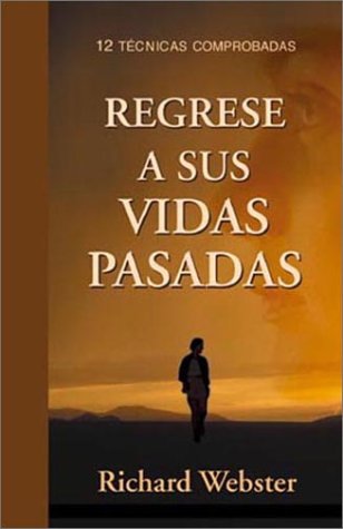 Regrese a sus vidas pasadas: 12 técnicas compro... [Spanish] 0738701963 Book Cover