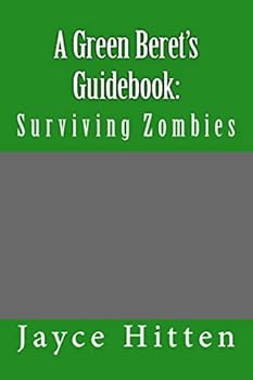 Paperback A Green Beret's Guidebook: : Surviving Zombies Book