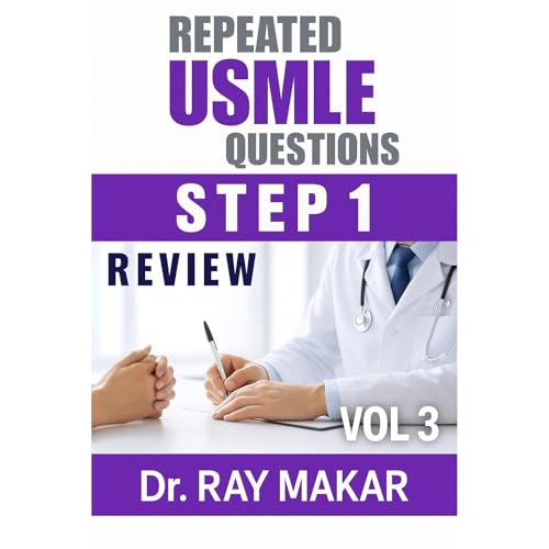 Repeated USMLE Questions Step 1 Review Volume 3 Audiolibro Por Dr. Ray Makar arte de portada