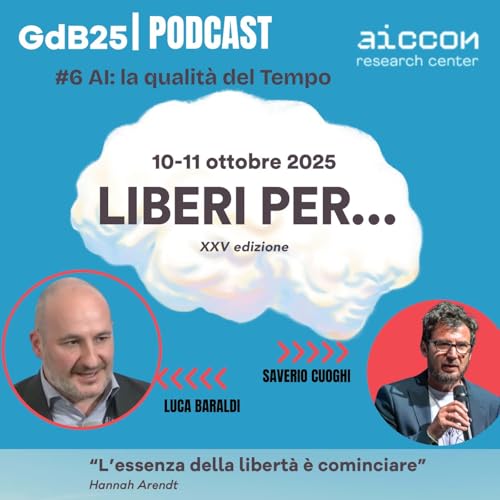 #6 Il Terzo Tempo GDB25 | Luca Baraldi | AI: La qualità del Tempo