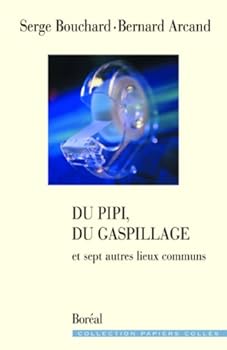 Paperback Du pipi, du gaspillage et sept autres lieux commun [French] Book