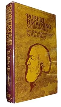 Hardcover Rare - Maisie Ward ROBERT BROWNING & HIS WORLD First edition DJ Two Robert Brownings? Book