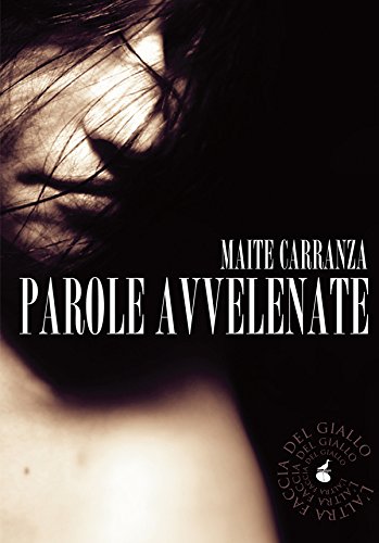 Parole avvelenate (biblioteca dei ragazzi) di [Maite Carranza, S. Cattaneo]