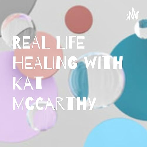 REAL LIFE HEALING by Kat McCarthy : Kathleen Riley McCarthy : Amazon.in ...