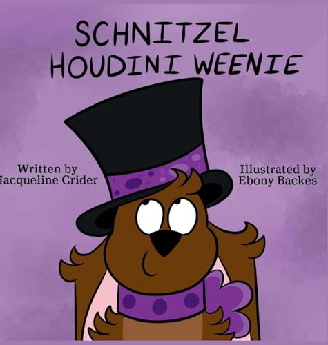 Schnitzel Houdini Weenie B0G3GRPFZ6 Book Cover
