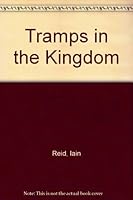 Tramps in the Kingdom 0340239476 Book Cover