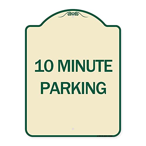 SignMission Designer Series Sign - 10 Minute Parking | Tan & Green 18" x 24" Heavy-Gauge Aluminum Architectural Sign | Protect Your Business & Municipality | Made in The USA