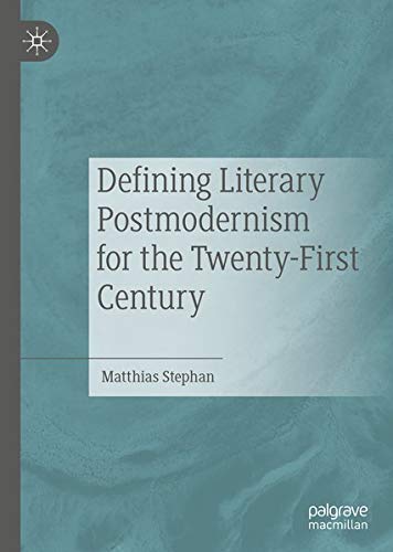 Buy Defining Literary Postmodernism for the Twenty-First Century — BookShops.in