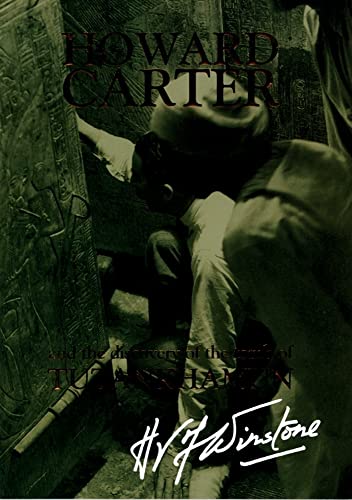 Howard Carter and the Discovery of the Tomb of Tutankhamun: And the Discovery of the Tomb of Tutankhamun