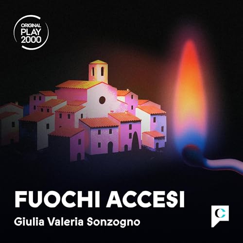 Ascolta "Fuochi accesi", un viaggio nell&rsquo;Italia che vive e fa vivere i piccoli comuni distanti dalle metropoli