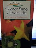 COMER SANO Y DIVERTIDO 8482381482 Book Cover