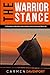 THE WARRIOR STANCE: 13 Principles to Building and Living Your Ideal Family and Work Life