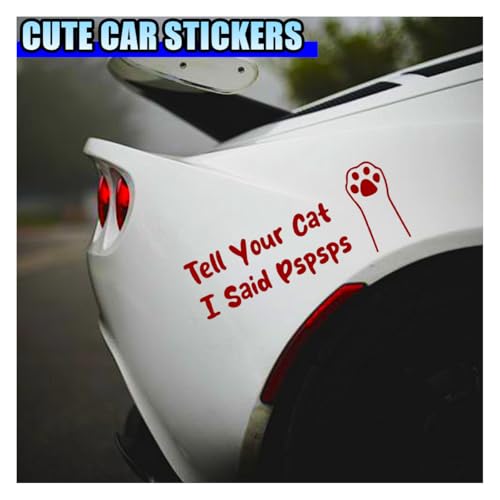Image of Tell Your Cat I Said Pspsps Car Sticker Decal, 7.08 inch x 2.83 inch Cute Kitten Paw Vinyl Window Stickers, Funny Waterproof Auto Truck Bumper Decoration Decals for Laptop, Wall, Luggage (Red)