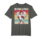 Me Suda La Polla, Vintage Me Suda La P Camiseta