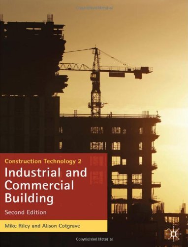 By Mike Riley Construction Technology 2: Industrial and Commercial Building (2nd edition)
