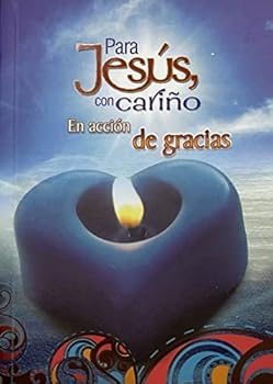 Paperback PARA JESUS CON CARIÑO EN ACCION GRACIAS Book