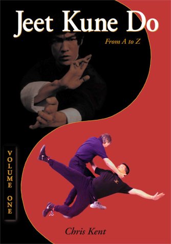 Jeet Kune Do: A to Z, Volume 1