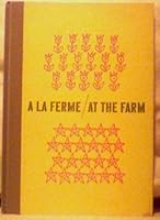 At the Farm/a La Ferme B000CEDYUC Book Cover