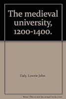 The Medieval University 1200-1400 B0006AX5XS Book Cover
