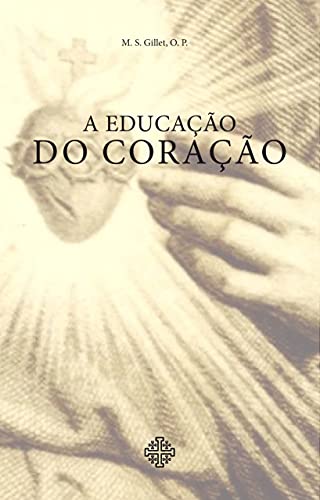 A Educação Do Coração