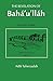 The Revelation of Baha'u'llah Vol.3 (v. 3)