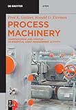 Process Machinery: Commissioning and Startup – An Essential Asset Management Activity (De Gruyter STEM)