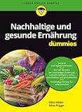 Nachhaltige und gesunde Ernährung für Dummies
