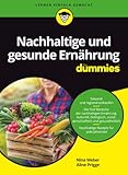 Nachhaltige und gesunde Ernährung für Dummies