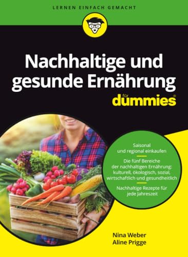 Nachhaltige und gesunde Ernährung für Dummies