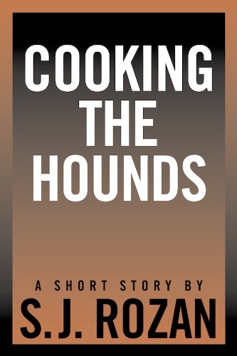 Cooking the Hounds