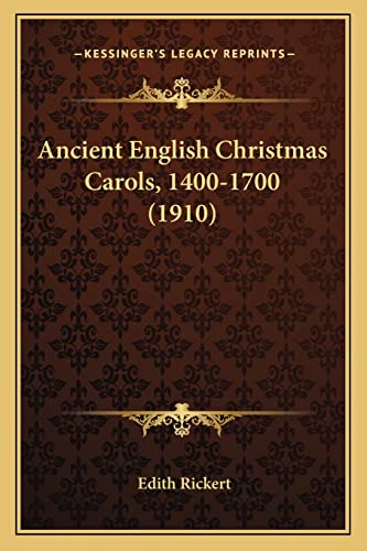 Ancient English Christmas Carols, 1400-1700 (1910)