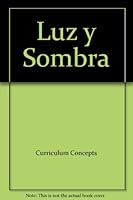 Luz y Sombra 1567847811 Book Cover