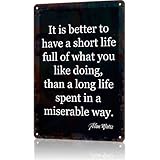 Vintage Metal Sign Decor Alan Watts Quote Good Life Poster Retro Funny Tin Signs For Man Cave Decor Basement Pub Farmhouse Diner Cafe Outdoor Aluminum Decorations 8x12 Inch