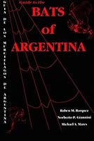 Guide to th Bats of Argentina 1883090008 Book Cover