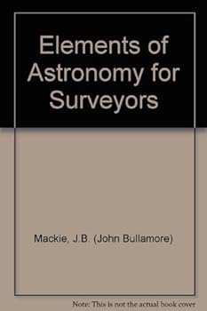 The elements of astronomy for surveyors