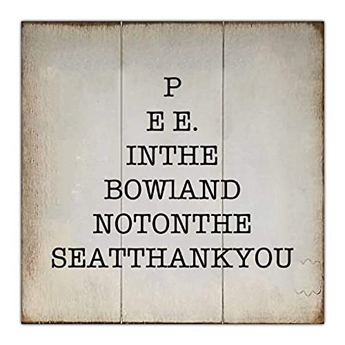 Vintage Wood Sign Eye Chart Pee in The Bowl And Not On The Seat Wall Hanging Quote Sign Farmhouse Wooden Plaque Rustic Wall Art Decor for Home Living Room Kitchen Bathroom Porch 16'x16'