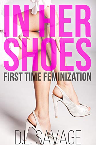 In Her Shoes: First Time Feminization (English