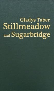 Hardcover Stillmeadow and Sugarbridge by Gladys Taber (1984-06-06) Book