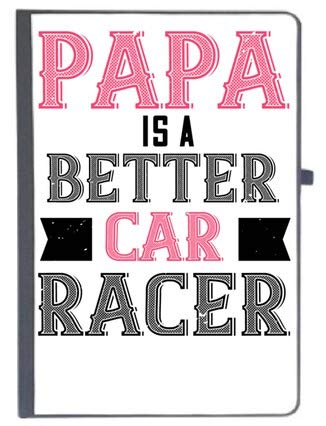 UDNAG Ruled Notebook Diary 'Father Racer | papa is a Better car bacer', [A5 80Pages 80GSM]