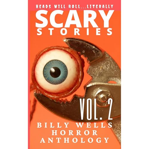 Scary Stories: A Collection Of Horror- Volume 2 by Billy Wells episode artwork