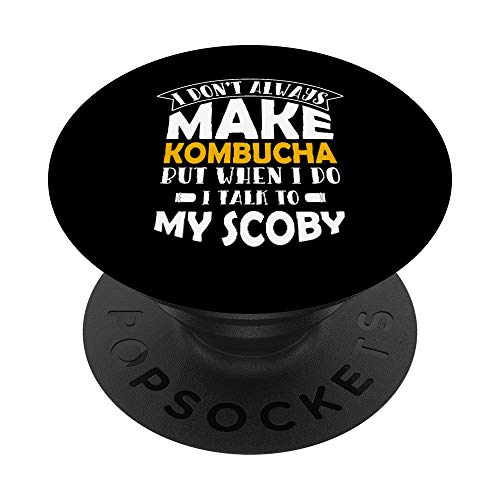 I Don't Always Make Kombucha I Talk To My Scoby Regalo Divertente PopSockets PopGrip Intercambiabile