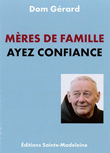 Télécharger Mères de famille, ayez confiance PDF Ebook En Ligne
