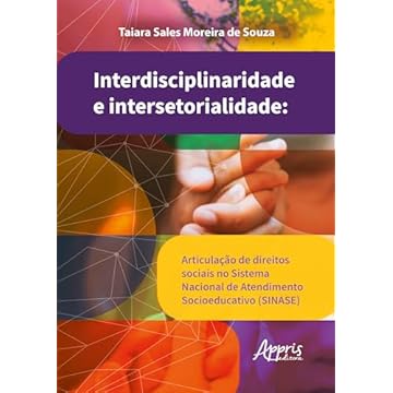 Capa do livro Interdisciplinaridade e Intersetorialidade:: Articulação de Direitos Sociais no Sistema Nacional de Atendimento Socioeducativo (SINASE)