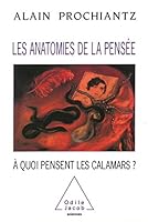 Les Anatomies de la pensée: À quoi pensent les calamars ? 2738104487 Book Cover